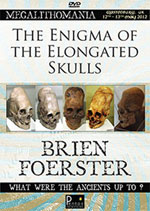 Thumbnail image for Brien Foerster <br/><i>The Enigma of the Elongated Skulls</i>