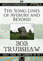 Bob Trubshaw - The Song-Lines of Avebury & Beyond