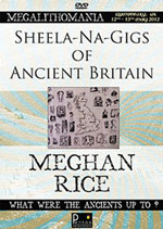 Meghan Rice - Sheela-Na-Gigs of Ancient Britain