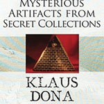 Klaus Dona - Mysterious Artifacts from Secret Collections