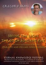 Greg Sams - Seeing the Light Through Ancient Eyes