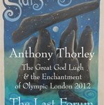 Anthony Thorley - The Great God Lugh and the Enchantment of Olympic London
