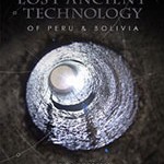 Brien Foerster - Lost Ancient Technology of Peru & Bolivia