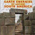 Hugh Newman - Megaliths & Earth Energies of South America