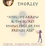 Anthony Thorley - Apollo's Arrow & the Secret Knowledge of the Bronze Age